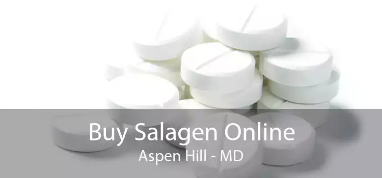 Buy Salagen Online Aspen Hill - MD