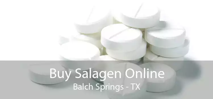 Buy Salagen Online Balch Springs - TX