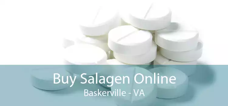 Buy Salagen Online Baskerville - VA