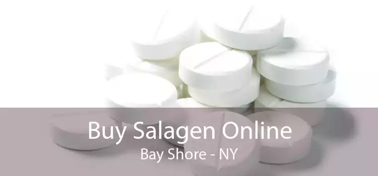 Buy Salagen Online Bay Shore - NY