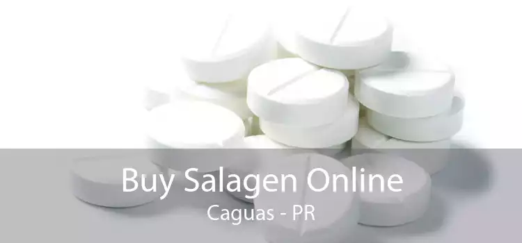 Buy Salagen Online Caguas - PR