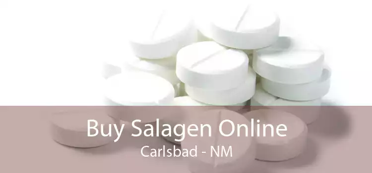 Buy Salagen Online Carlsbad - NM