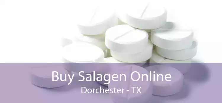 Buy Salagen Online Dorchester - TX